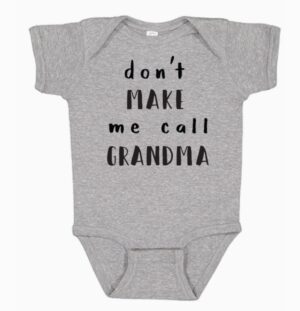 Onesie -Don't Make Me Call Grandma - Image 2